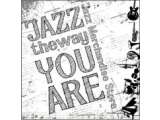 Jazz The Way You Are: Indonesia Jazz Merchandise Store