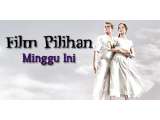 Daftar Film Pilihan Minggu Ini